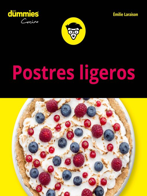 Title details for Postres ligeros para Dummies by Emilie Laraison - Available